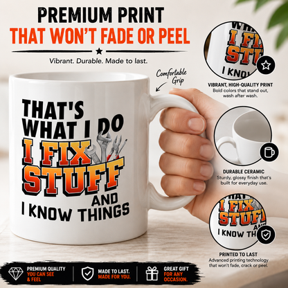 Kruzroyal That’s What I Do I Fix Stuff Mug - Funny Coffee Mugs for Men & Handyman Gifts - Builders Mug - Father’s Day Gift for Dad, Grandad, Husband - 11oz Ceramic Cup