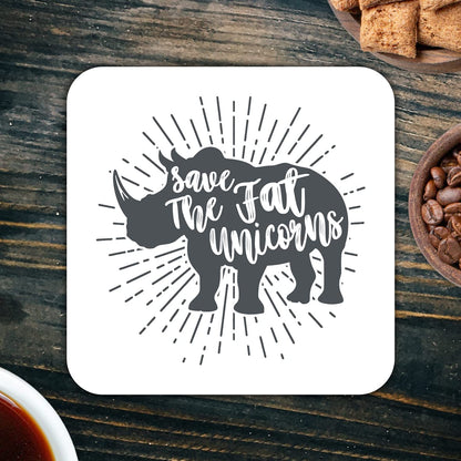 CS501 Save The Fat Unicorns Novelty Funny Coffee Tea Drink Gift Glossy MDF Wooden Coaster