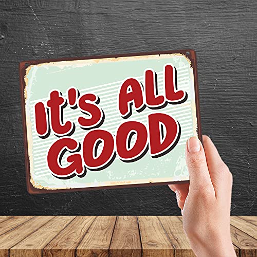 Kruzroyal MP467 It's All Good Funny Novelty Retro Vintage Metal Wall Sign Plaque 20cm x 15cm