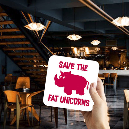 CS610 Save The Fat Unicorns Novelty Funny Coffee Tea Drink Gift Glossy MDF Wooden Coaster