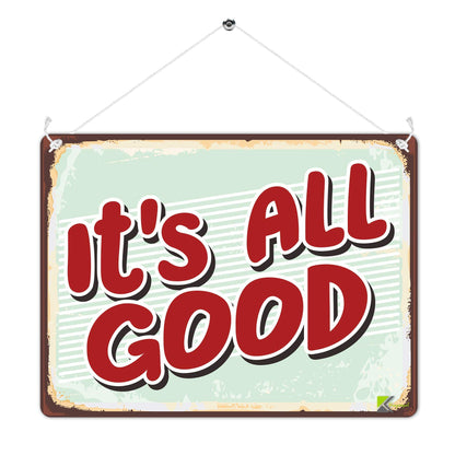 Kruzroyal MP467 It's All Good Funny Novelty Retro Vintage Metal Wall Sign Plaque 20cm x 15cm