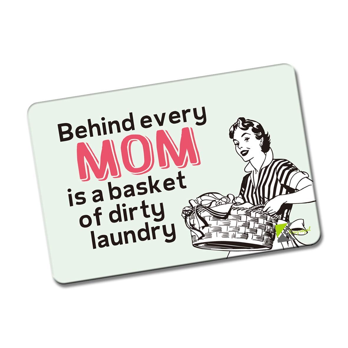 Kruzroyal FM169 Behind every mom is a basket of dirty laundry Novelty Funny Gift Idea Glossy Rectangle Metal Fridge Magnet
