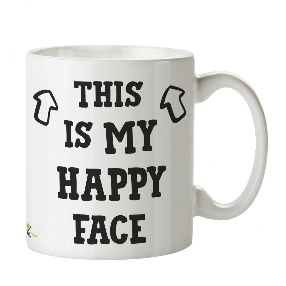 Kruzroyal DZ209 This is My Happy face Funny Novelty Great Gift Idea Coffee Tea Mug