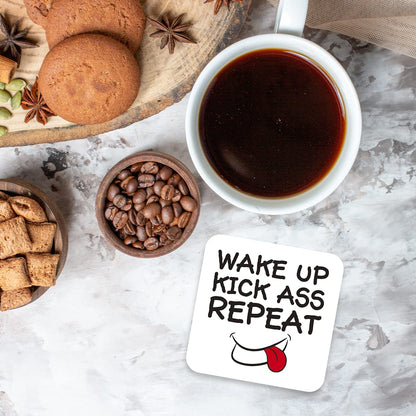 CS519 Wake up, Kick Ass, Repeat Novelty Funny Coffee Tea Drink Gift Glossy MDF Wooden Coaster