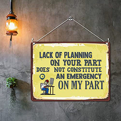 Kruzroyal Lack Of Planning Funny Office Metal Wall Sign, Novelty Retro Vintage Art Plaque Gift for Coworker Boss Colleague, 20x15cm