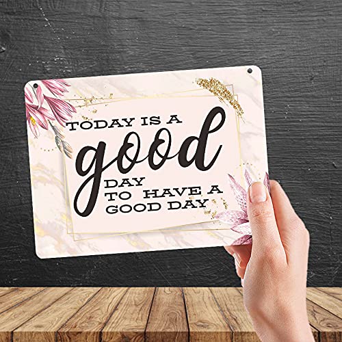 Kruzroyal MP488 Today is a good day to have a good day Funny Novelty Retro Vintage Metal Wall Sign Plaque 20cm x 15cm
