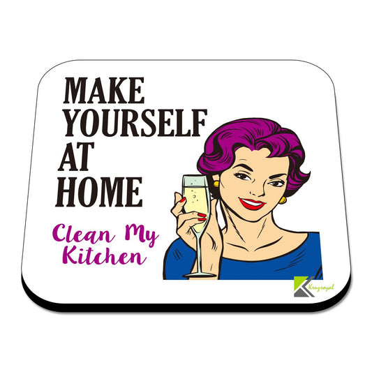CS581 Make Yourself at Home, Clean My Kitchen Novelty Funny Coffee Tea Drink Gift Glossy MDF Wooden Coaster