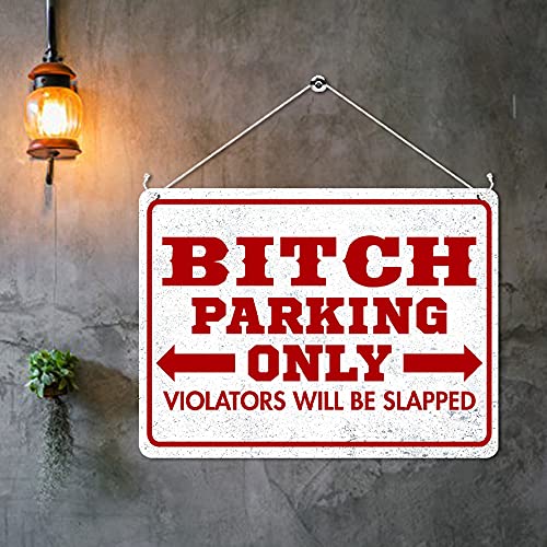 Kruzroyal MP382 BITCH PARKING ONLY,Violators will be slapped. Funny Novelty Retro Vintage Metal Wall Sign Plaque 20cm x 15cm