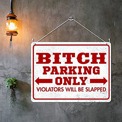 Kruzroyal MP382 BITCH PARKING ONLY,Violators will be slapped. Funny Novelty Retro Vintage Metal Wall Sign Plaque 20cm x 15cm