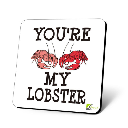 CS1018 You're My Lobster Novelty Funny Coffee Tea Drink Christmas Gift Glossy MDF Wooden Coaster