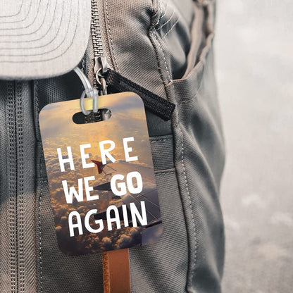 LT048 Here We Go Again Novelty Funny Unique Designer Gift Glossy Plastic Suitcase Luggage Tag
