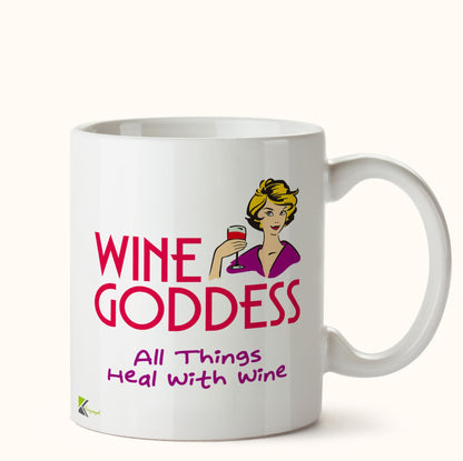 Kruzroyal DZ488 Wine Goddess All Things heal with Wine Funny Novelty Great Gift Idea Coffee Tea Mug