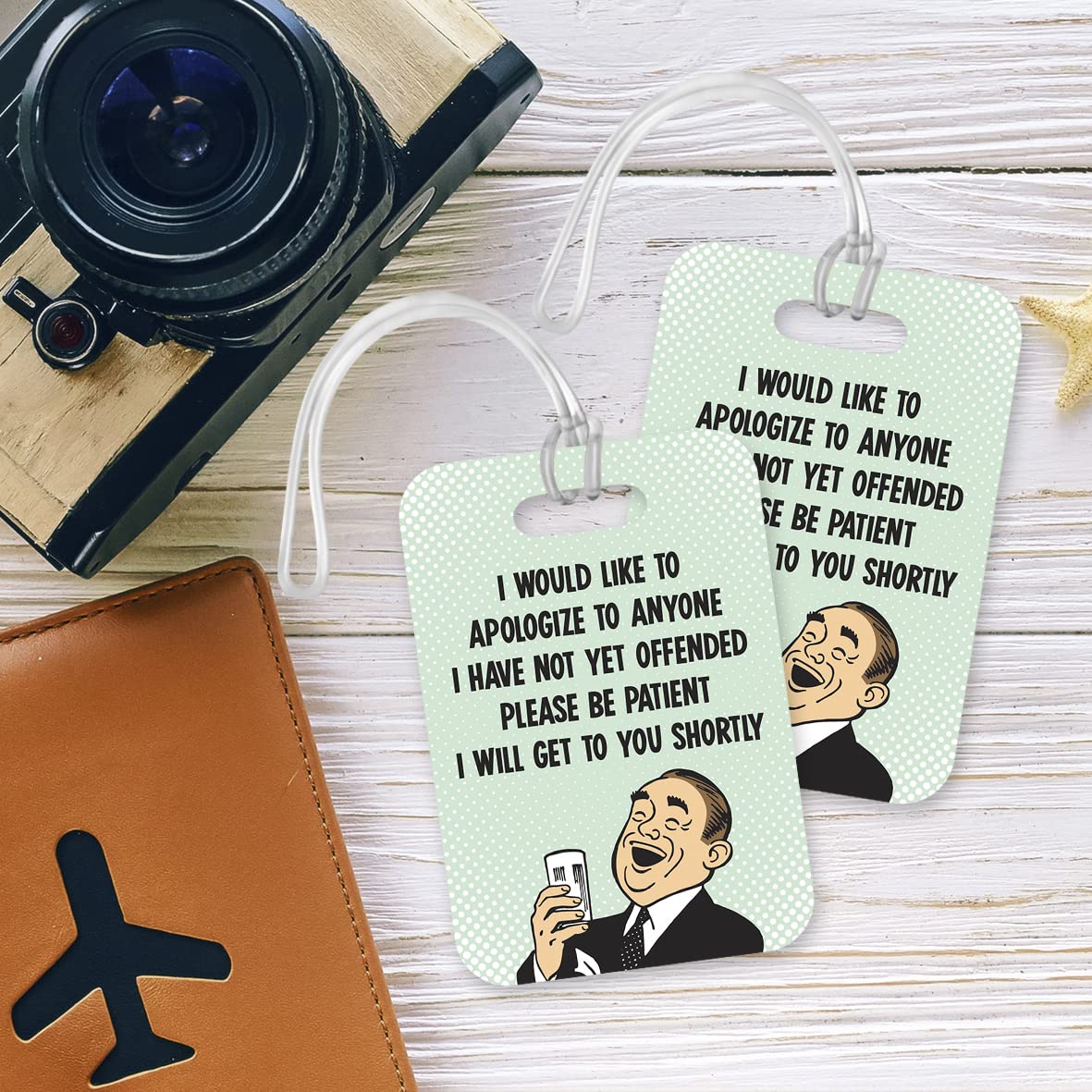 LT149 I Would Like to Apologize to Anyone I Have Not Offended Yet, Please Be Patient I Will Get to You Shortly - 2 Novelty Funny Unique Designer Gift Glossy Plastic Suitcase Luggage Tag
