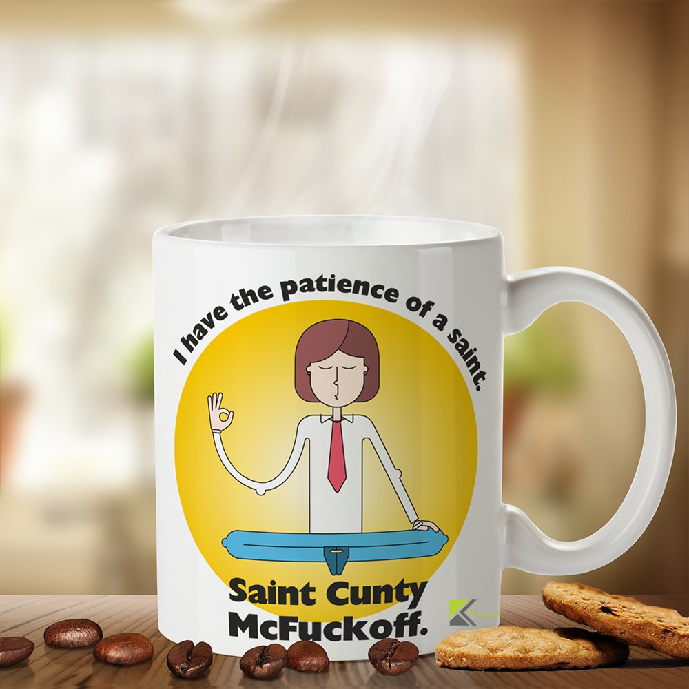 Kruzroyal Patience of a Saint Funny Mug, Sarcastic Novelty Coffee Cup, Adult Humour Gag Gift