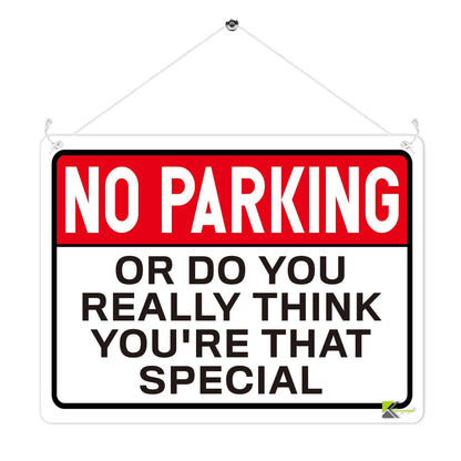 Kruzroyal MP353 NO PARKING, Or do you really think you're that special. Funny Novelty Retro Vintage Metal Wall Sign Plaque 20cm x 15cm