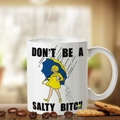 Kruzroyal Don't Be a Salty B*tch Funny Mug, Sarcastic Novelty Coffee Cup, Gag Gift for Friends and Colleagues