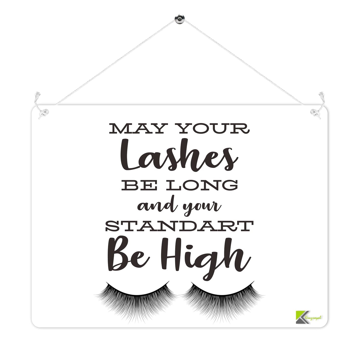 MP229 May your lashes be long and your standard be high Funny Novelty Retro Vintage Metal Wall Sign Plaque 20cm x 15cm