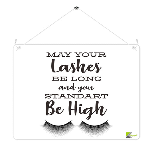 MP229 May your lashes be long and your standard be high Funny Novelty Retro Vintage Metal Wall Sign Plaque 20cm x 15cm