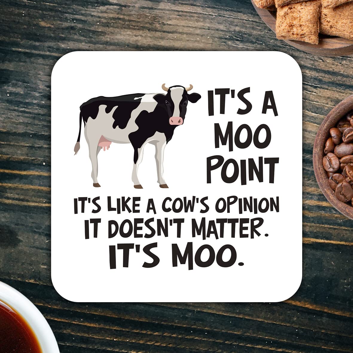 CS717 It's a moo Point. It's Like a Cow's Opinion. It Doesn't Matter. It's MOO Novelty Funny Coffee Tea Drink Gift Glossy MDF Wooden Coaster
