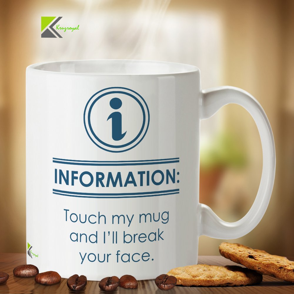 Kruzroyal Funny Warning Mug, Information Do Not Touch Design, Territorial Novelty Gift for Coworker, Boss or Dad, White Ceramic Coffee Cup, 11 oz