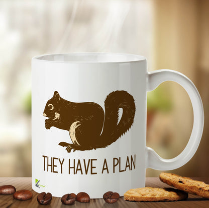 Kruzroyal DZ402 Squirrel They Have a Plan Funny Novelty Great Gift Idea Coffee Tea Mug