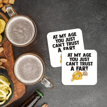 CS724 at My Age You just Can't Trust a Fart Novelty Funny Coffee Tea Drink Gift Glossy MDF Wooden Coaster