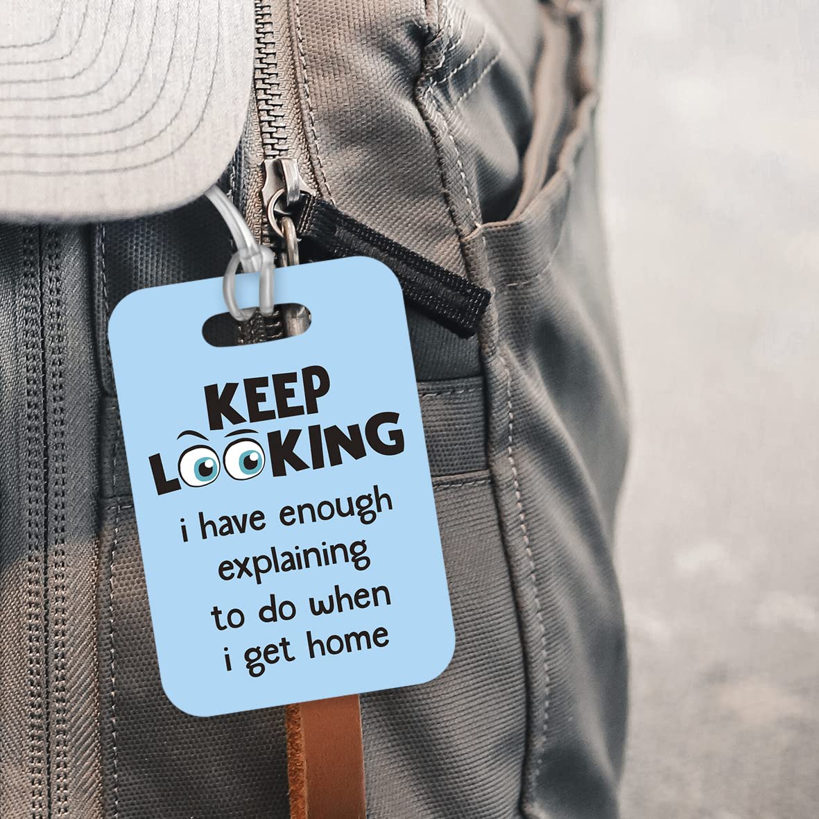 LT054 Keep Looking i Have Enough Explaining to do When i get Home Novelty Funny Unique Designer Gift Glossy Plastic Suitcase Luggage Tag