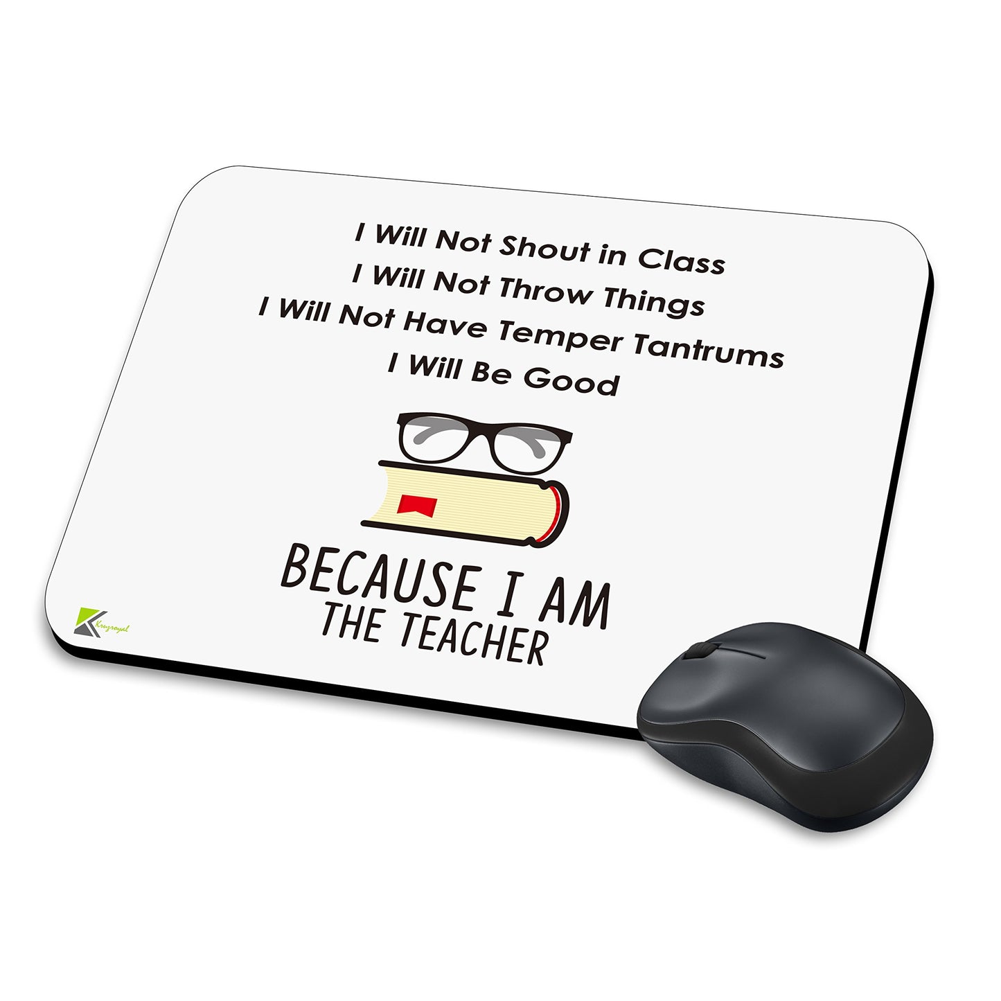 MM050 - I AM Teacher Gift Funny Novelty Gift Mousemat/MousePad Anti Slip Laptop Computer PC Mouse Mat