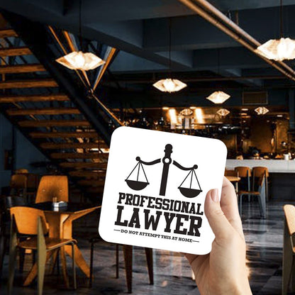 CS511 Professional Lawyer, do not Attempt This at Home Novelty Funny Coffee Tea Drink Gift Glossy MDF Wooden Coaster