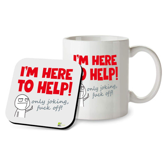 Kruzroyal SM094 I'm Here to Help! only Joking, fu*k Off! - 11OZ Mug & Matching Coaster Set for Customer Service Helpdesk Funny Rude