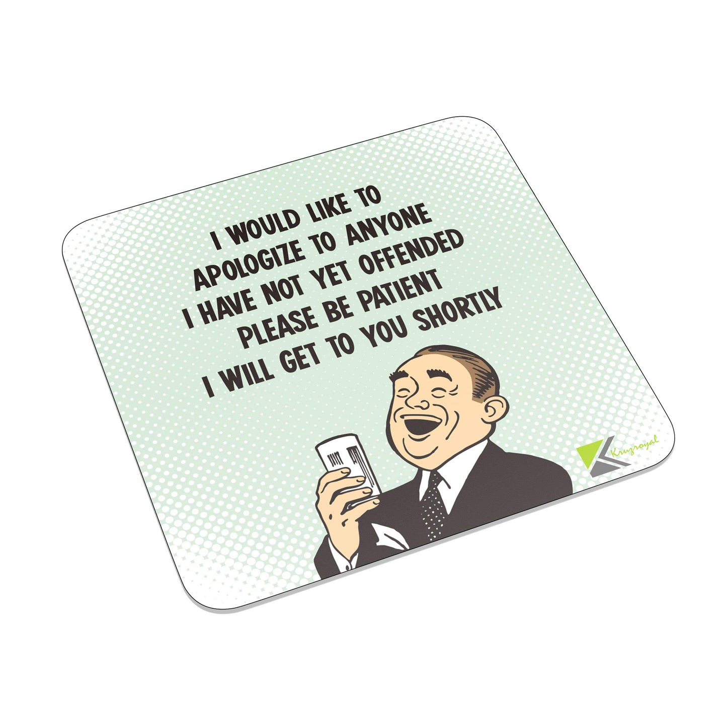 FM038 I would like to apologize to anyone i have not yet offended, please pe patient i will get to you shortly Novelty Funny Idea Glossy Metal Square Fridge Magnet