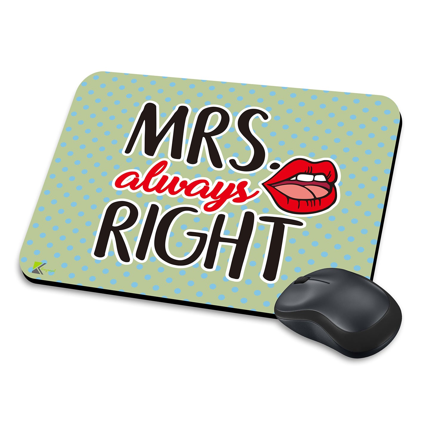 MM288 - Mrs always RIGHT Funny Novelty Gift Mousemat/MousePad Anti Slip Laptop Computer PC Mouse Mat