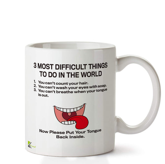 Kruzroyal DZ692 3 Most Difficult Things to do in The World Funny Novelty Great Gift Idea Coffee Tea Ceramic Mug