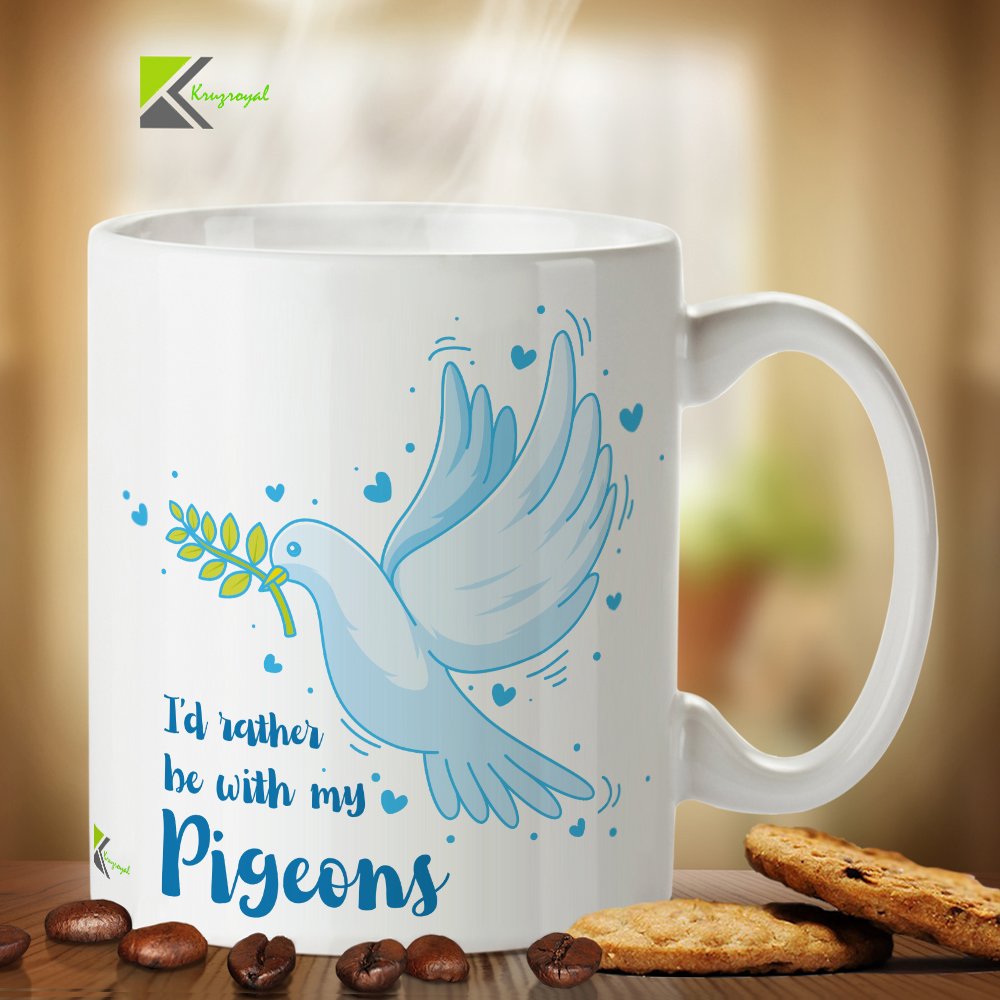 Kruzroyal Funny Pigeon Mug, I'd Rather Be with My Pigeons Design, Novelty Gift for Bird Watcher, Fancier or Dad, White Ceramic Coffee Cup, 11 oz