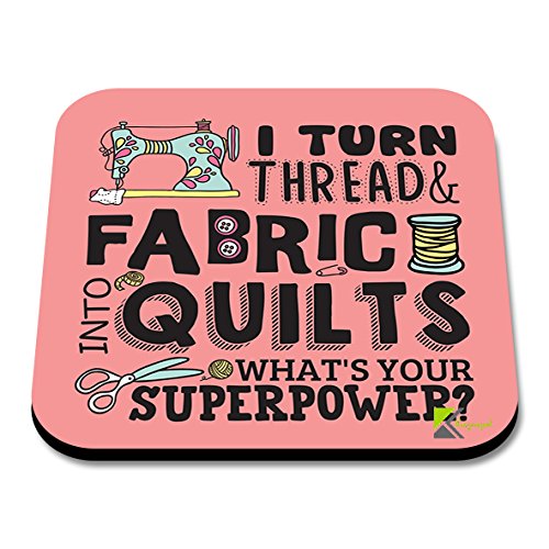 CS194 I Turn Thread and Fabric into Quilts, What's Your Superpower? Novelty Funny Coffee Tea Drink Gift Glossy MDF Wooden Coaster