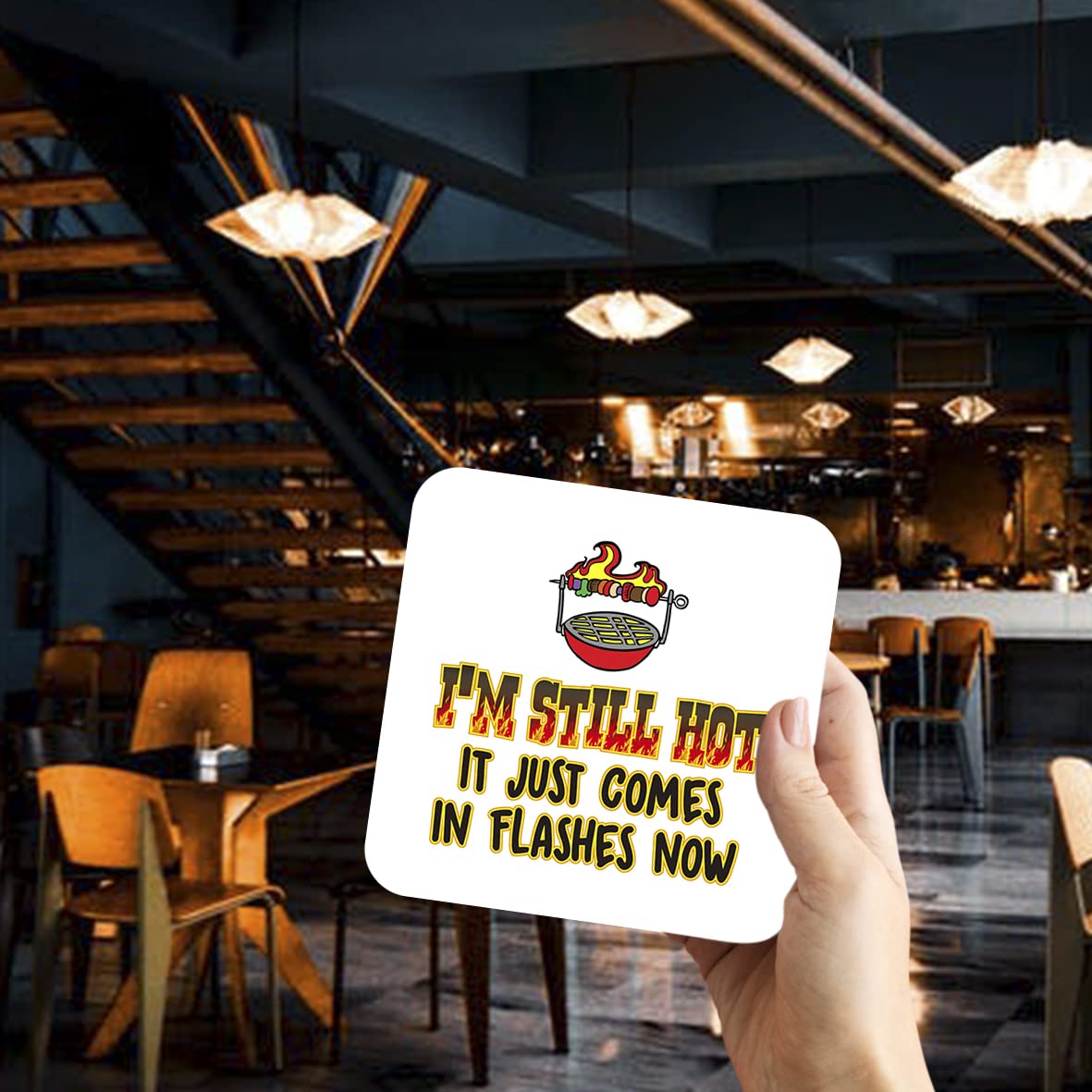 CS490 I'm Still hot.. It just Comes in Flashes Now Novelty Funny Coffee Tea Drink Gift Glossy MDF Wooden Coaster