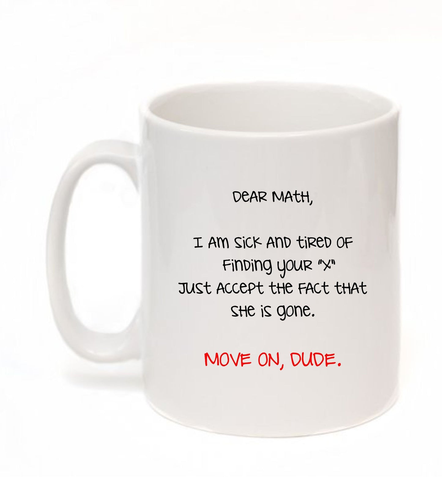 Dear Math Finding X Funny Maths Mathematics Breakup Funny Coffee Tea Mug