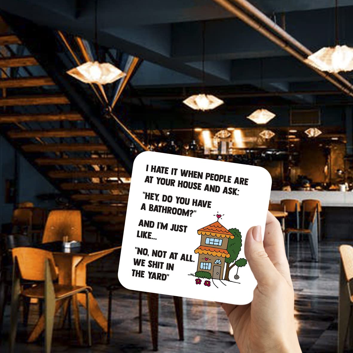 CS791 I Hate it When People are at Your House and Ask : " Hey do You Have a Bathroom?" Novelty Funny Coffee Tea Drink Gift Glossy MDF Wooden Coaster