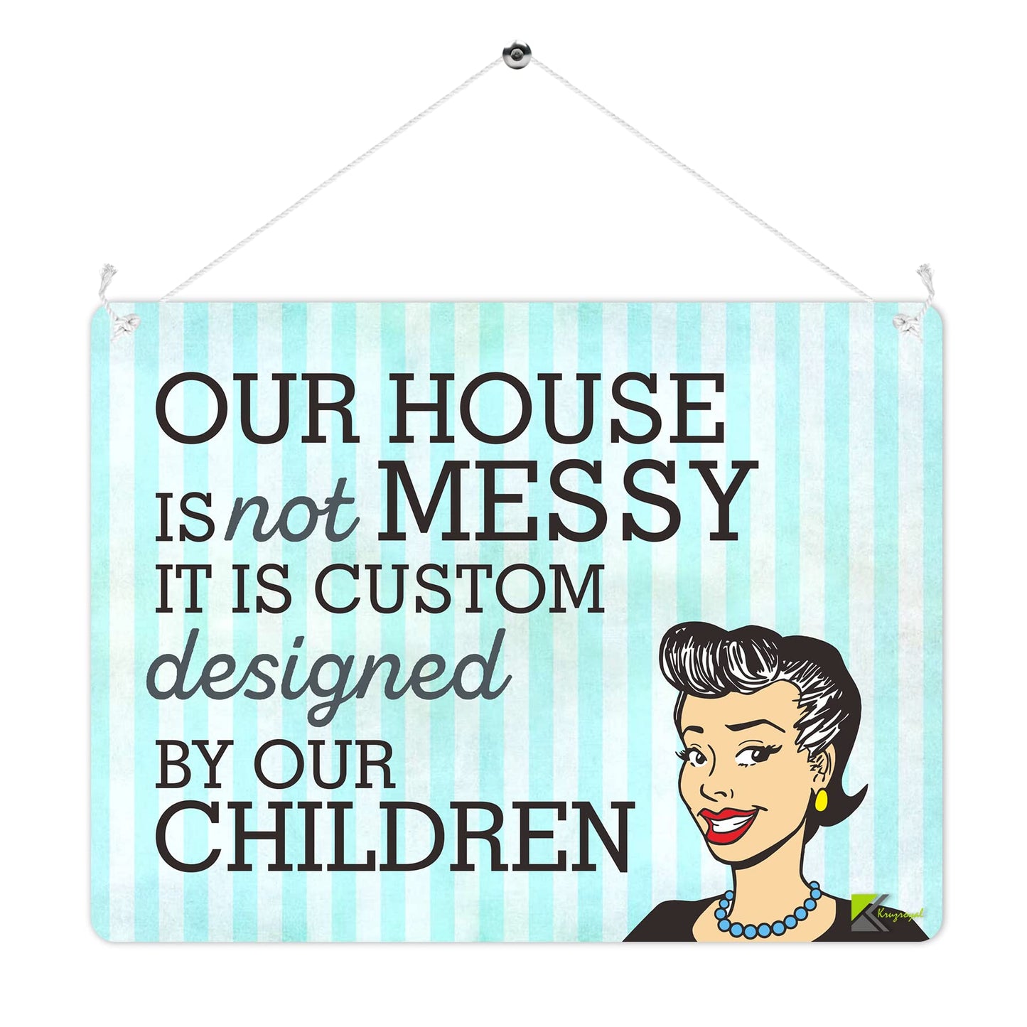 MP208 Our house is not messy it is custom designed by our children Funny Novelty Retro Vintage Metal Wall Sign Plaque 20cm x 15cm
