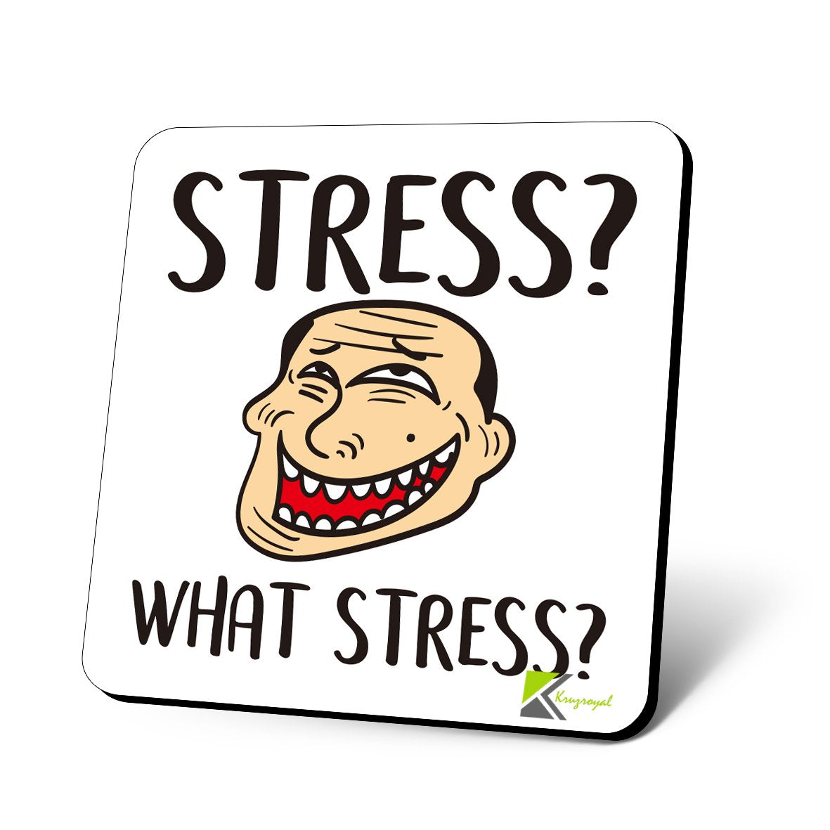 CS626 Stress? What Stress? Novelty Funny Coffee Tea Drink Gift Glossy MDF Wooden Coaster