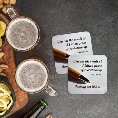 CS785 You are The Result of 4 Billion Years of Evolutionary Success. Fu*King act Like it Novelty Funny Coffee Tea Drink Gift Glossy MDF Wooden Coaster