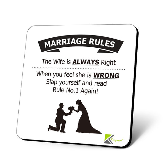 CS821 Marriage Rules : The Wife is Always Right, When You Feel she is Wrong Slap Yourself and Read Rule no 1 Again! Novelty Funny Coffee Tea Drink Gift Glossy MDF Wooden Coaster