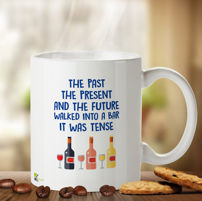 Kruzroyal DZ457 The Past, The presend and The Future Walked into a bar it was Tense. Funny Novelty Great Gift Idea Coffee Tea Mug