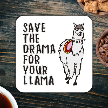 CS507 Save The Drama for Your Llama Novelty Funny Coffee Tea Drink Gift Glossy MDF Wooden Coaster