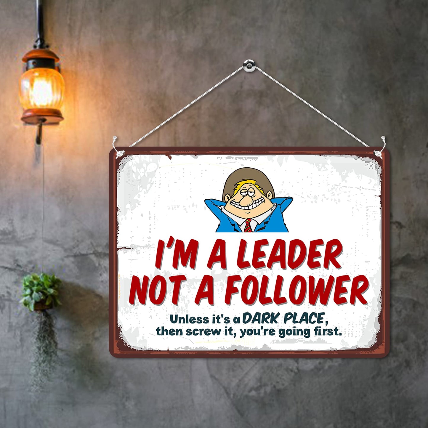 Kruzroyal MP115 I'M A LEADER NOT A FOLLOWER, Unless it's a dark place, then screw it, you're going first. Funny Novelty Retro Vintage Metal Wall Sign Plaque 20cm x 15cm