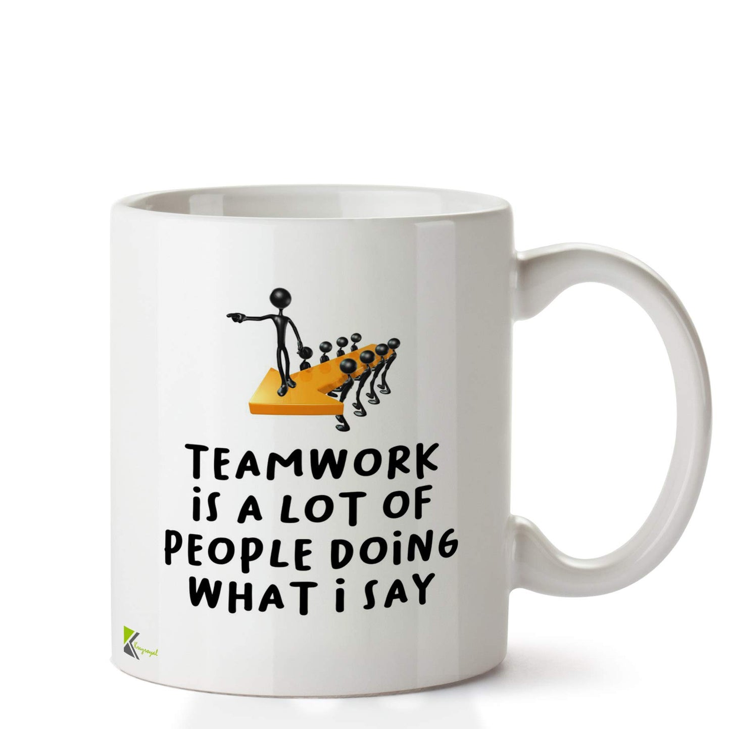Kruzroyal DZ635 Teamwork is a lot of People Doing What i say Funny Novelty Great Gift Idea Coffee Tea Ceramic Mug