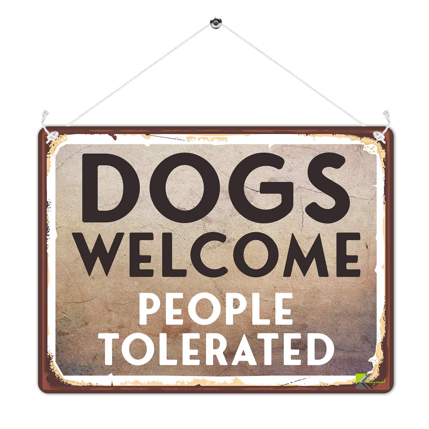 Kruzroyal MP466 Dogs Welcome : People tolerated Funny Novelty Retro Vintage Metal Wall Sign Plaque 20cm x 15cm
