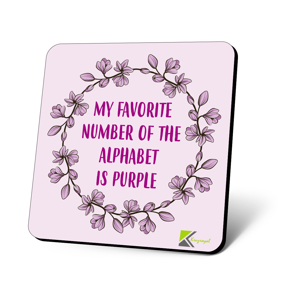 CS655 My Favorite Number of The Alphabet is Purple Novelty Funny Coffee Tea Drink Gift Glossy MDF Wooden Coaster