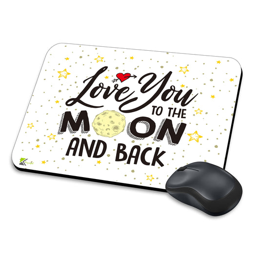 MM300 - Love you to the moon and back. Funny Novelty Gift Mousemat/MousePad Anti Slip Laptop Computer PC Mouse Mat