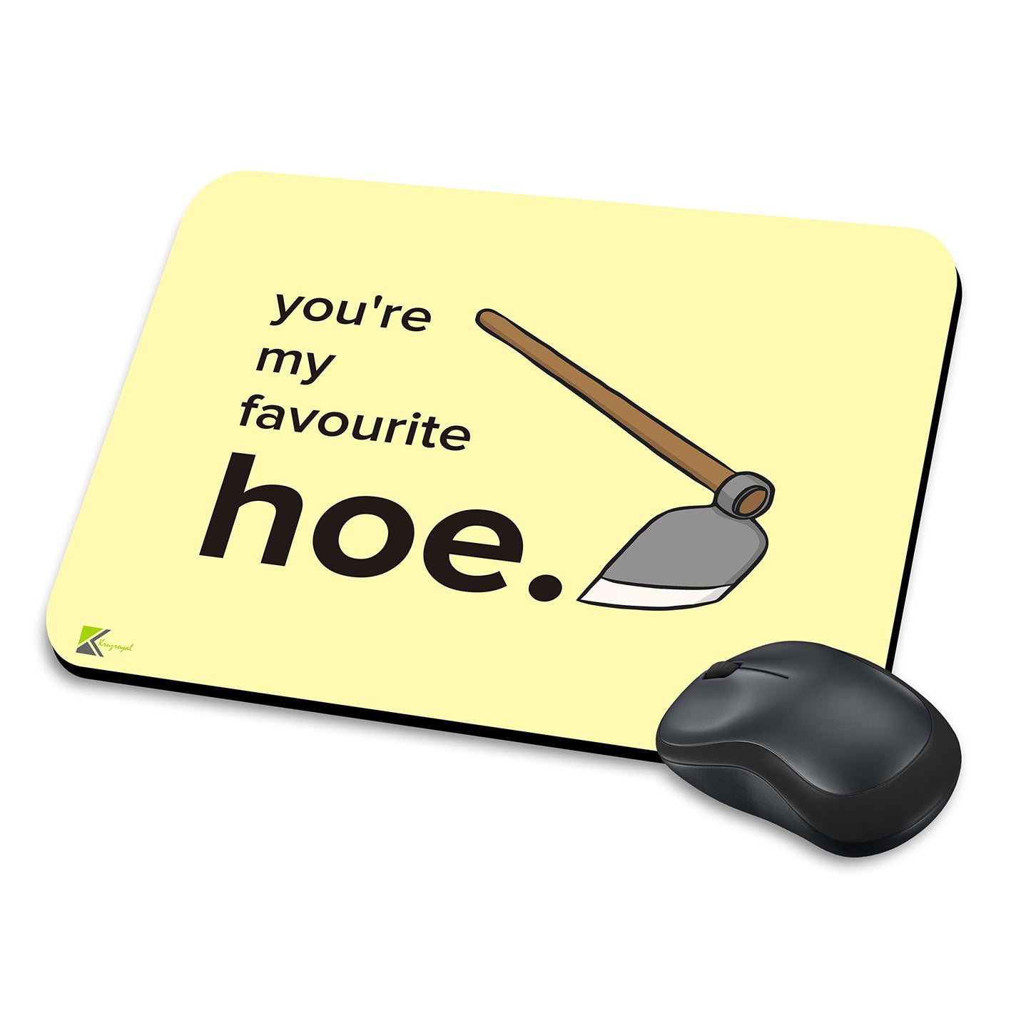 MM128 - You're my favourite hoe Funny Novelty Gift Mousemat/MousePad Anti Slip Laptop Computer PC Mouse Mat